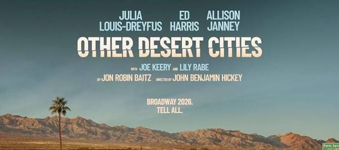 Other Desert Cities on Broadway follows a politically connected family on Christmas Eve in their Palm Springs home.