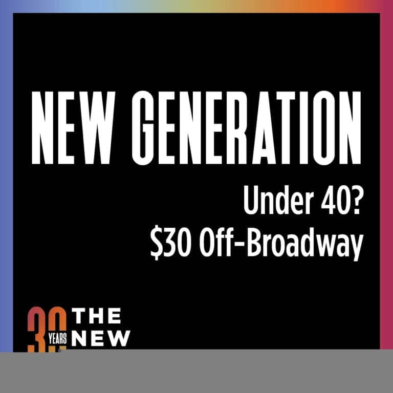 our New Generation Subscription offers Audience members under 40 to see our remaining three shows for only $30 each!